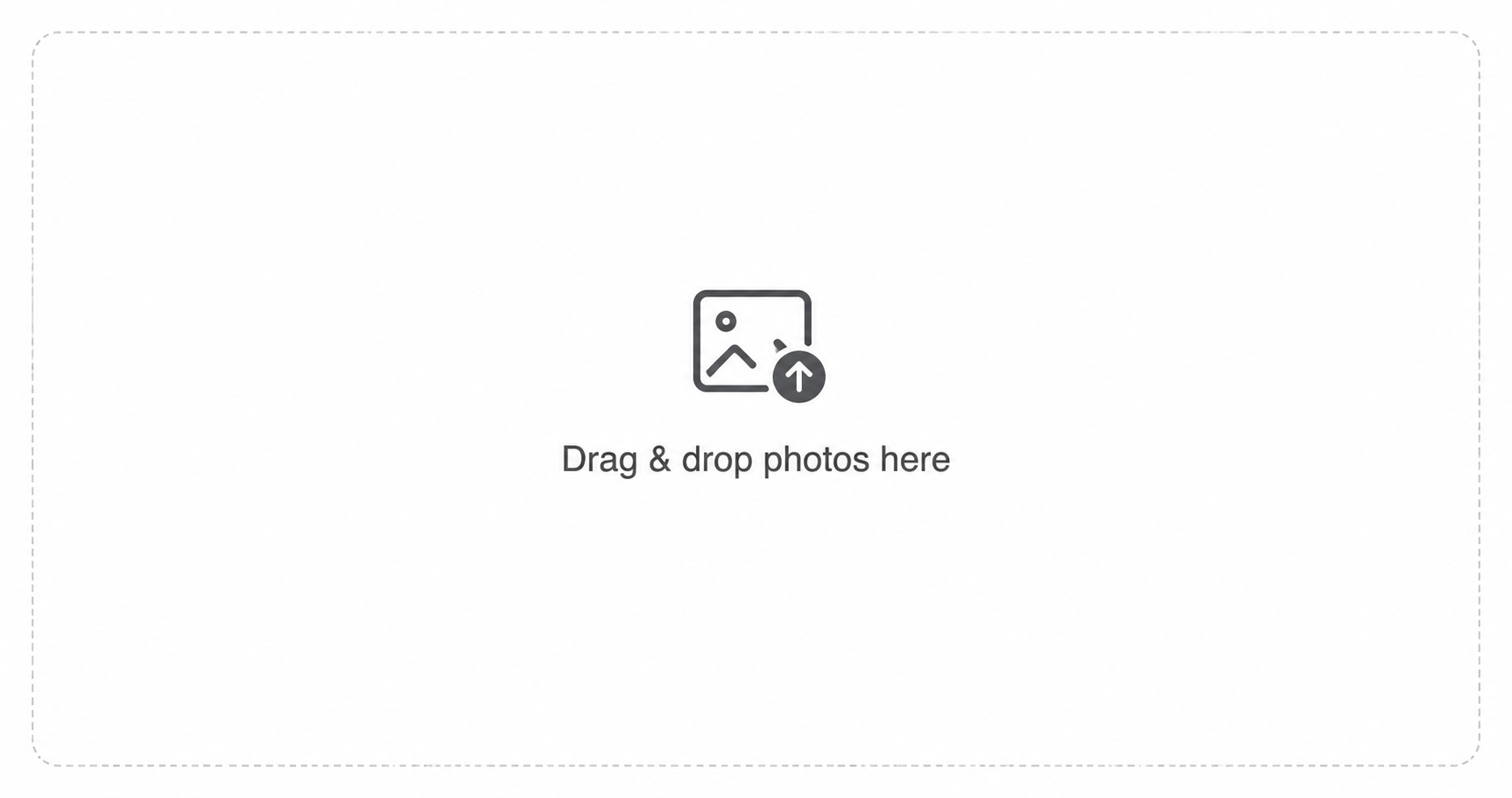 Upload photos drag and drop area